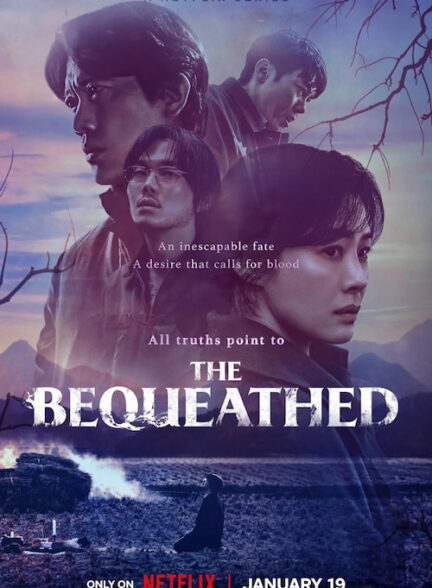 دانلود سریال The Bequeathed 2024