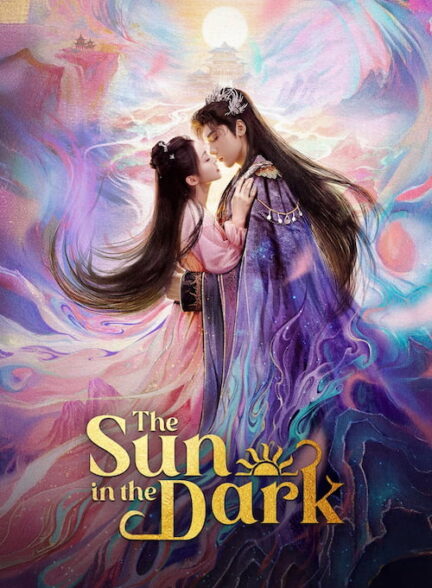 دانلود سریال خورشید در تاریکی The Sun in the Dark 2025