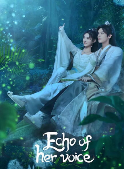 دانلود سریال Echo of Her Voice 2024