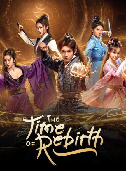 دانلود سریال The Time of Rebirth 2025