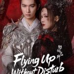 دانلود سریال Flying up without Disturb 2025