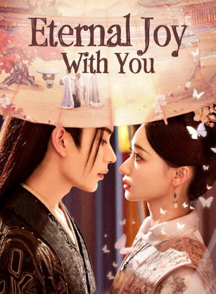 دانلود سریال Eternal Joy with You 2025