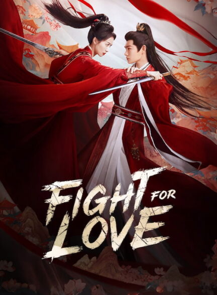 دانلود سریال Fight for Love 2025