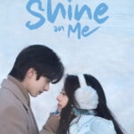دانلود سریال Shine on Me 2025