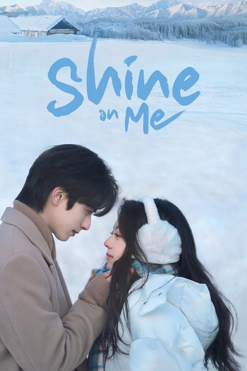 دانلود سریال Shine on Me 2025