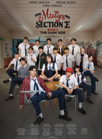 فصل دوم سریال Ang Mutya ng Section E 2025