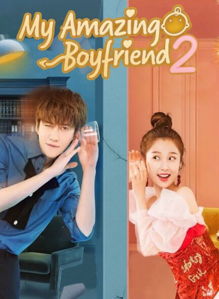 دانلود سریال چینی My Amazing Friend