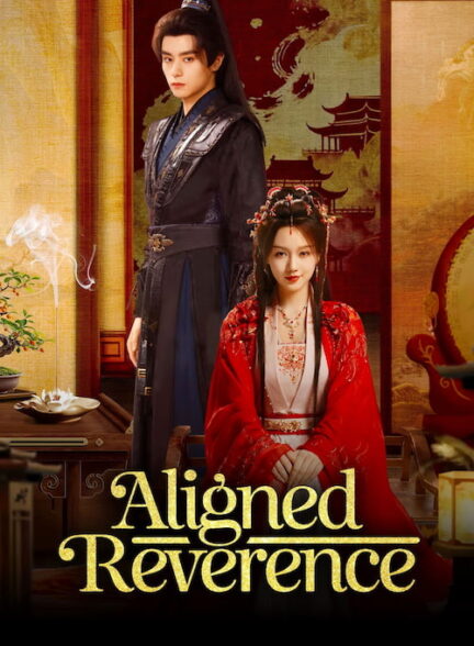 دانلود سریال Aligned Reverence 2025