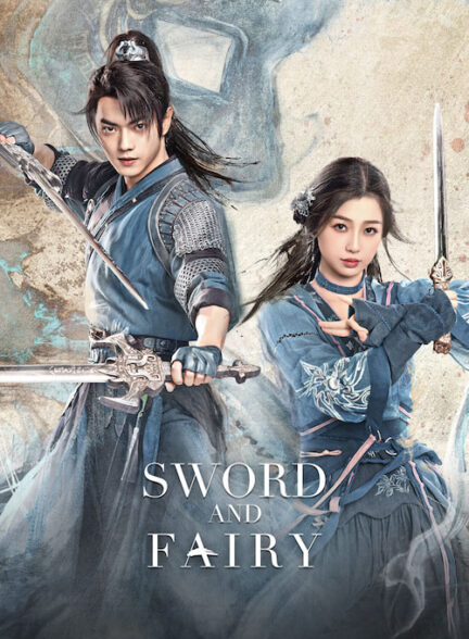 دانلود سریال Sword and Fairy 6 2024
