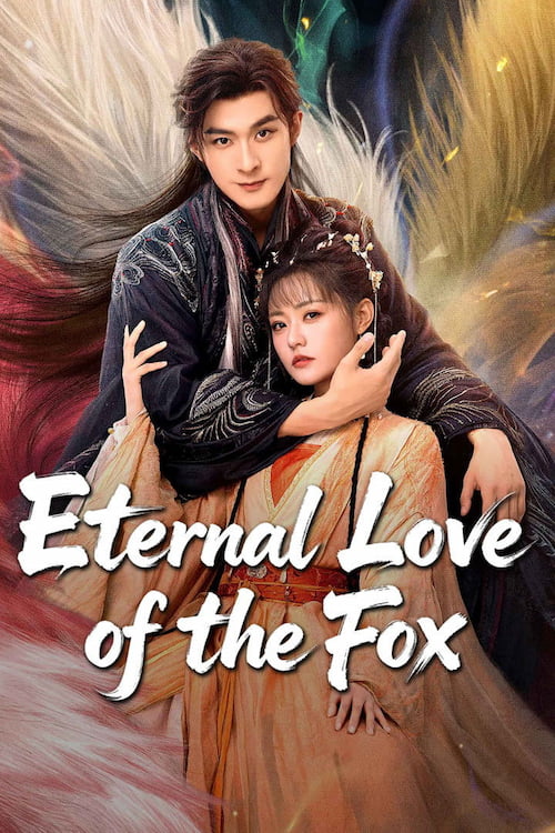 دانلود سریال Eternal Love of the Fox 2026