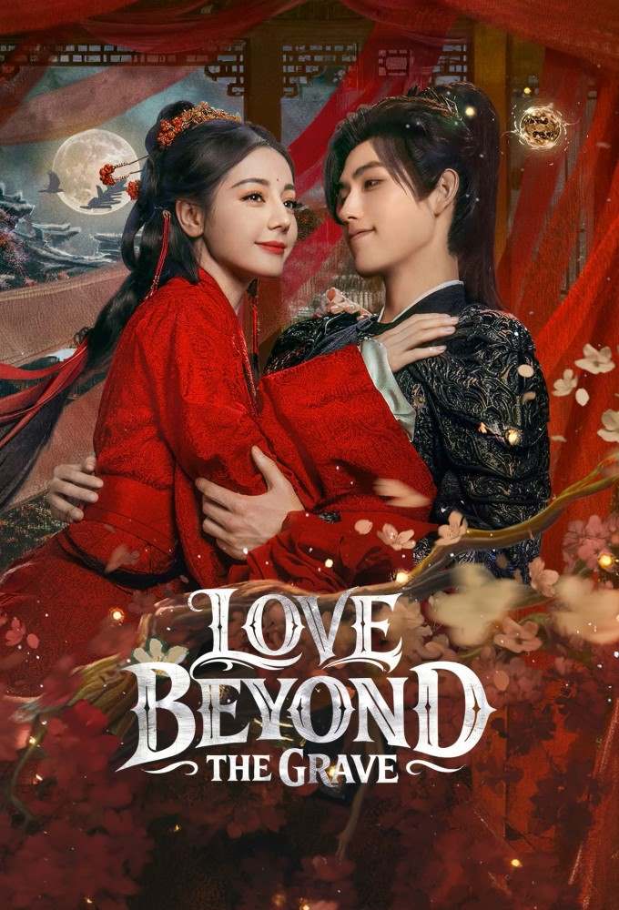 سریال چینی Love Beyond the Grave 2026