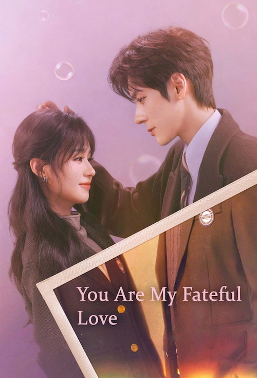 دانلود سریال You Are My Fateful Love 2026