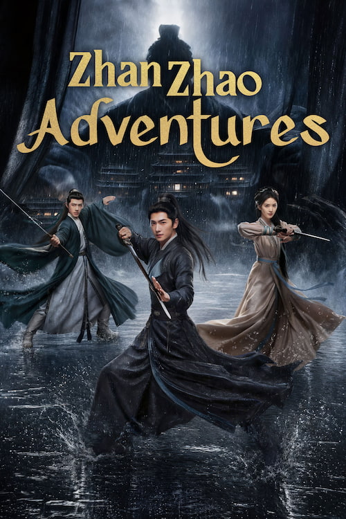 سریال چینی ماجراجویی‌ ژان ژائو Zhan Zhao Adventures 2026